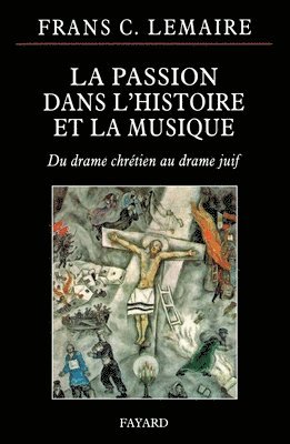 La Passion Dans L Histoire Et La Musique 1