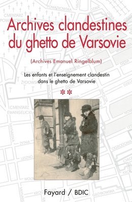 bokomslag Archives clandestines du ghetto de Varsovie - Tome 2