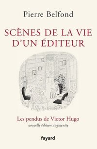 bokomslag Scènes de la vie d'un éditeur