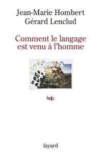 bokomslag Comment le langage est venu à l'homme