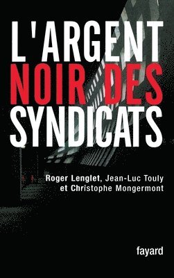 bokomslag L'argent noir des syndicats