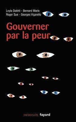 Leyla Dakhli, Bernard Maris - Gouverner par la peur, Häftad