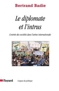 bokomslag Le diplomate et l'intrus