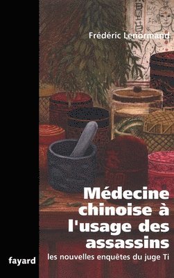 bokomslag Médecine chinoise à l'usage des assassins