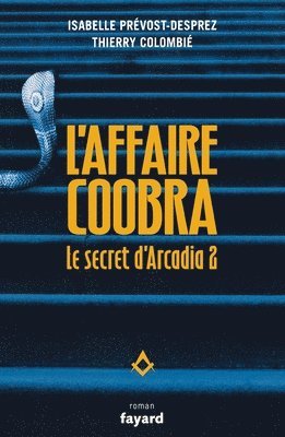 bokomslag Le secret d'Arcadia vol 2. L'Affaire Coobra