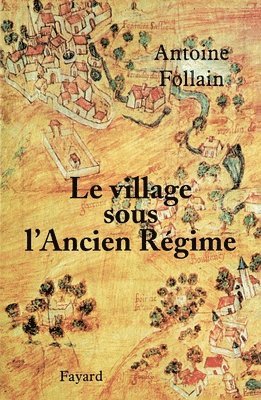 bokomslag Le village sous l'Ancien Régime