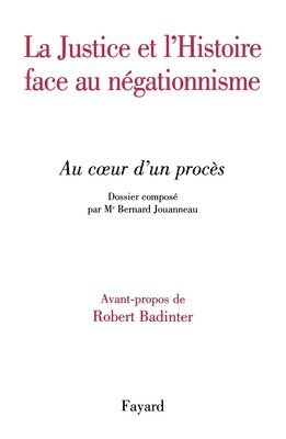 Justice Et Histoire Face Au Negationnisme 1