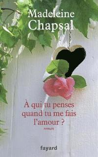 A qui tu penses quand tu me fais l'amour ? 1