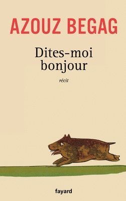Azouz Begag - Dites-moi bonjour, Häftad