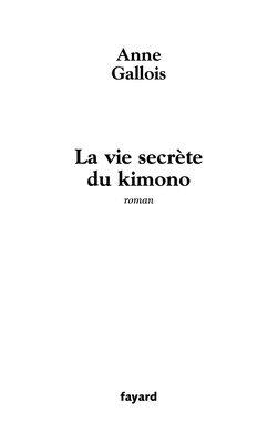 bokomslag La vie secrète du Kimono