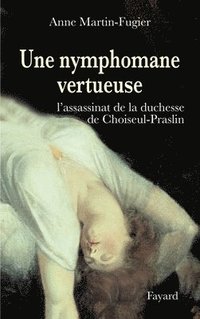 bokomslag Une nymphomane vertueuse