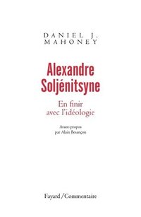 bokomslag Alexandre Soljénitsyne. En finir avec l'idéologie