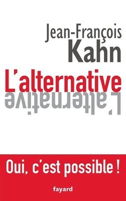 L'Alternative. Oui, c'est possible ! 1