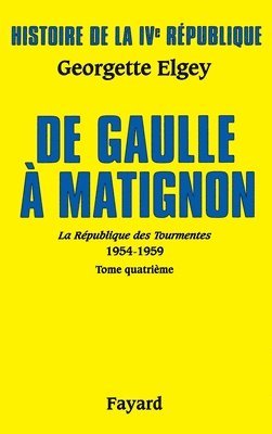 bokomslag Histoire de la IVe République Vol.6. De Gaulle à Matignon