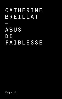 Catherine Breillat - Abus de faiblesse, Häftad