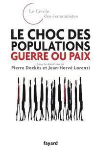 Le choc des populations: guerre ou paix 1