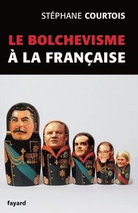 bokomslag Le bolchevisme à la française