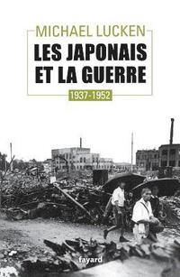 bokomslag Les Japonais et la guerre