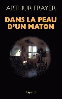 bokomslag Dans La Peau D Un Maton