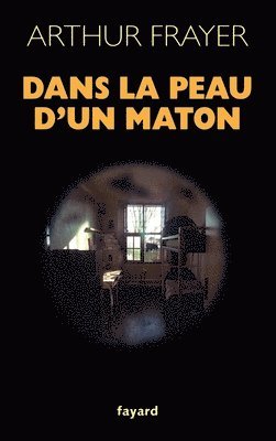 Dans La Peau D Un Maton 1