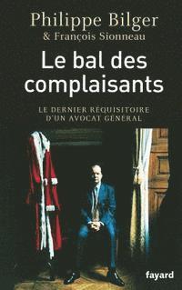 Bilger-P - Le bal des complaisants, Häftad