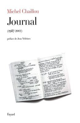 Michel Chaillou - Journal: 1987 - 2012, Häftad. Tillgänglighet: Lägg i varukorg
