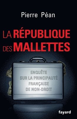 bokomslag La République des mallettes