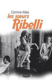 Les soeurs Ribelli 1