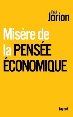 bokomslag Misere de la Pensee Economique