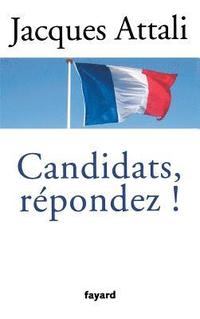 bokomslag Candidats, répondez!