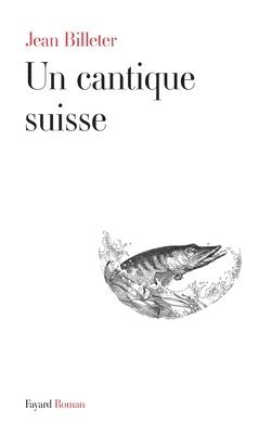 Un cantique suisse 1