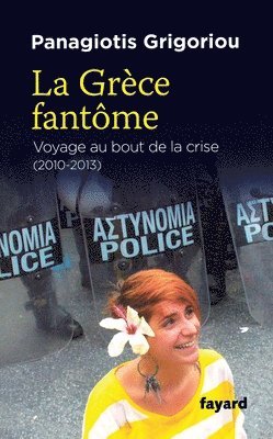 bokomslag La Grèce fantôme