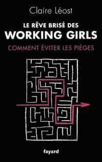 bokomslag Le Rêve brisé des working girls