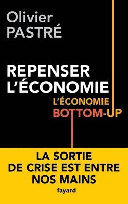 Repenser L Economie L Economie Bottom Up 1