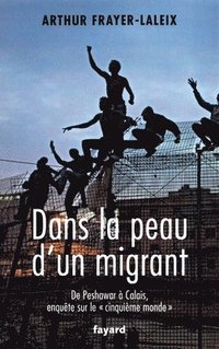 bokomslag Dans La Peau D Un Migrant