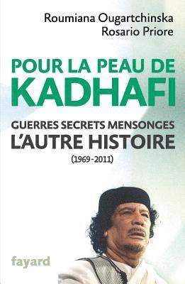 bokomslag Pour la peau de Kadhafi