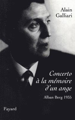 Concerto à la mémoire d'un ange, Alban Berg 1935 1