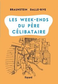 bokomslag Les week-ends du père célibataire