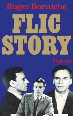 Roger Borniche - Flic Story, Häftad