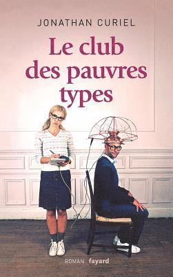 Le Club des pauvres types 1