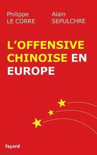 bokomslag L'offensive chinoise en Europe