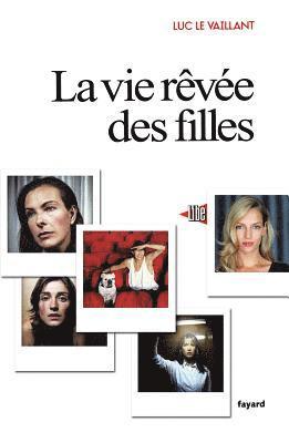 bokomslag La vie rêvée des filles