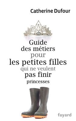 bokomslag Guide Des Metiers Pour Les Petites Filles