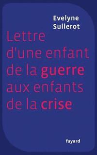 bokomslag Lettre d'une enfant de la guerre aux enfants de la crise