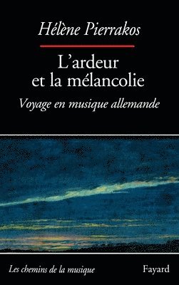 L'ardeur et la mélancolie 1