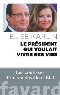 Le président qui voulait vivre ses vies 1