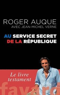 bokomslag Au service secret de la République