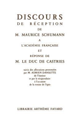 bokomslag Discours de réception de M. Maurice Schumann à l'Académie française