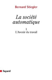 bokomslag La Société automatique