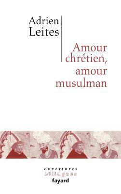 Amour chrétien et amour musulman 1